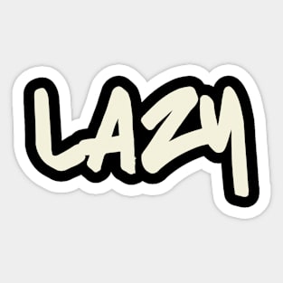 Lazy Sticker